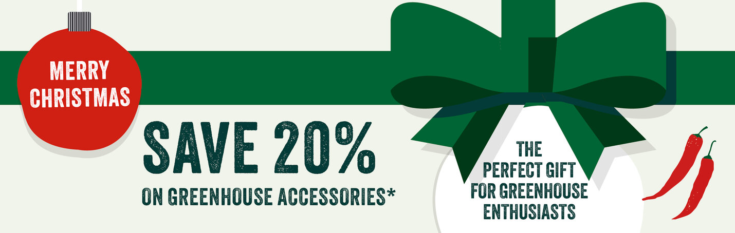 Save 20% on selected greenhouse accessories