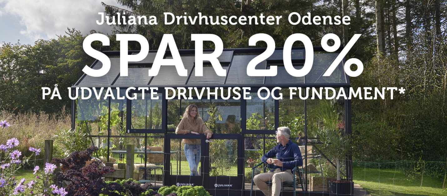 Spar 20% på udvalgte drivhuse - Kun i Drivhuscenter Odense