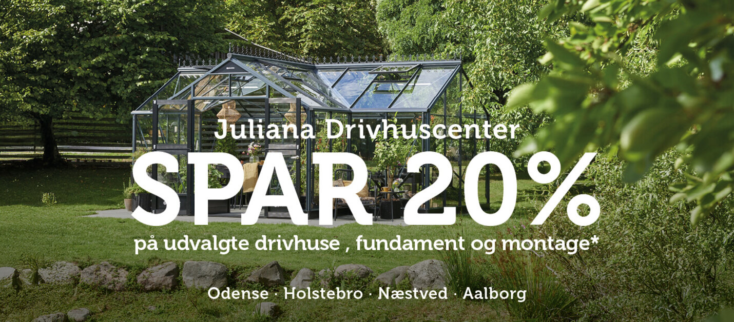 Spar 20% på udvalgte drivhuse - Kun i vores showrooms